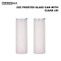 Wealthysub China warehouse sublimation 25oz clear&frosted glass can with clear lid